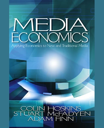 Media Economics: Applying Economics to New and Traditional Media