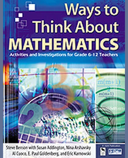 Ways to Think About Mathematics: Activities and Investigations for Grade 6-12 Teachers, 1st Edition