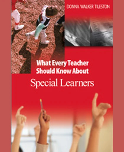 What Every Teacher Should Know About Special Learners, 1st Edition