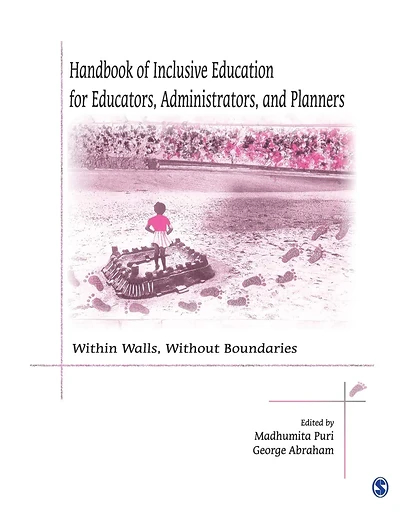 Handbook of Inclusive Education for Educators, Administrators, and Planners: Within Walls, Without Boundaries