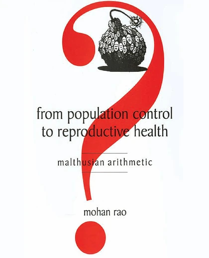 From Population Control to Reproductive Health: Malthusian Arithmetic, 1st Edition