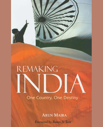 Remaking India: One Country, One Destiny, 1st Edition