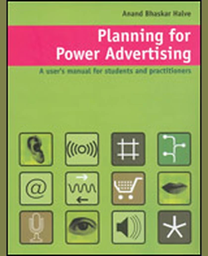 Planning for Power Advertising: A User's Manual for Students and Practitioners