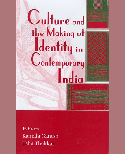 Culture and the Making of Identity in Contemporary India