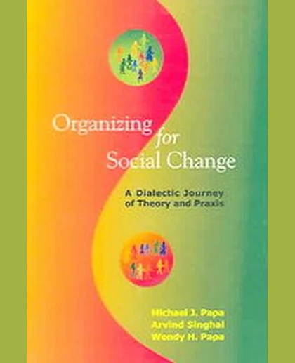 Organizing for Social Change: A Dialectic Journey of Theory and Praxis, 1st Edition