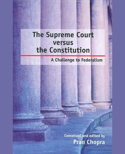 The Supreme Court Versus the Constitution: A Challenge to Federalism