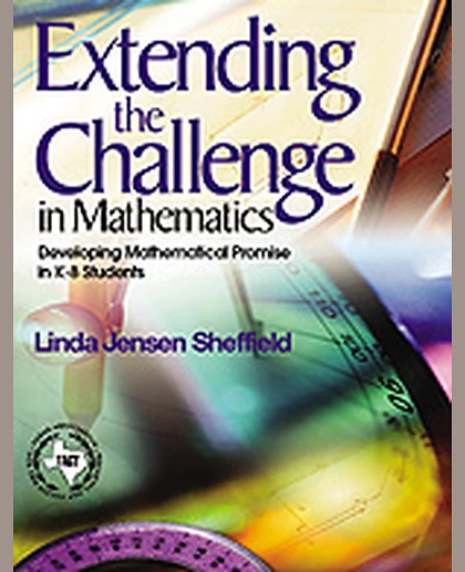 Extending the Challenge in Mathematics: Developing Mathematical Promise in K-8 Students, 1st Edition