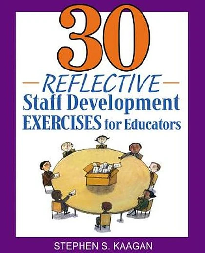 30 Reflective Staff Development Exercises for Educators