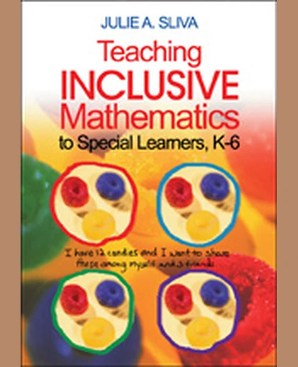 Teaching Inclusive Mathematics to Special Learners, K-6, 1st Edition