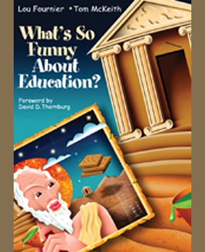 What′s So Funny About Education?, 1st Edition