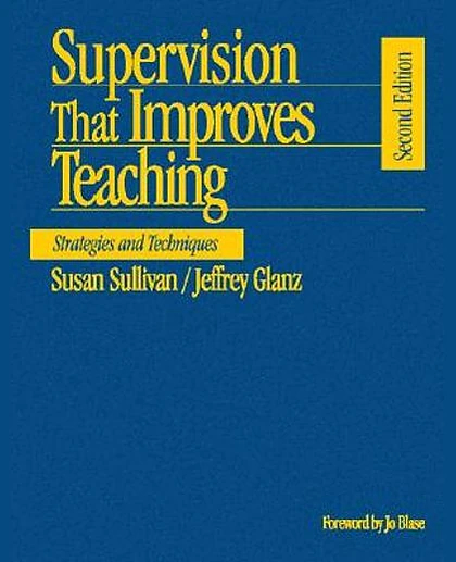 Supervision That Improves Teaching: Strategies and Techniques, 2nd Edition