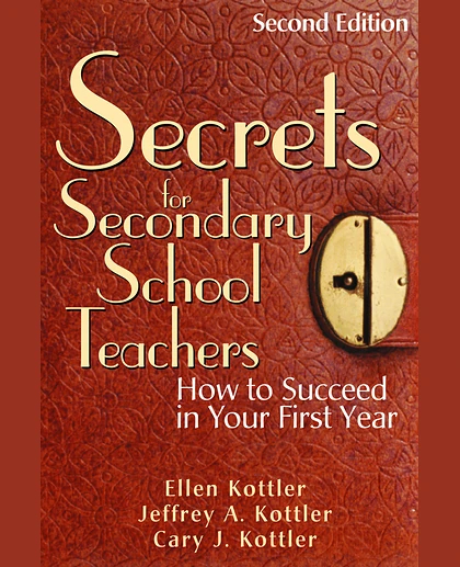 Secrets for Secondary School Teachers: How to Succeed in Your First Year, 2nd Edition
