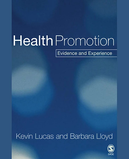 Health Promotion: Evidence and Experience