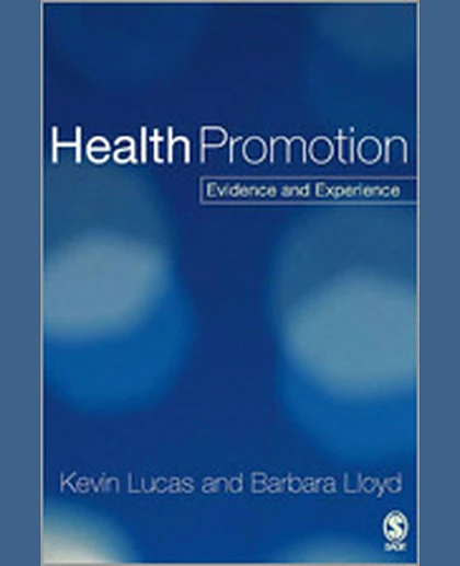 Health Promotion: Evidence and Experience, 1st Edition