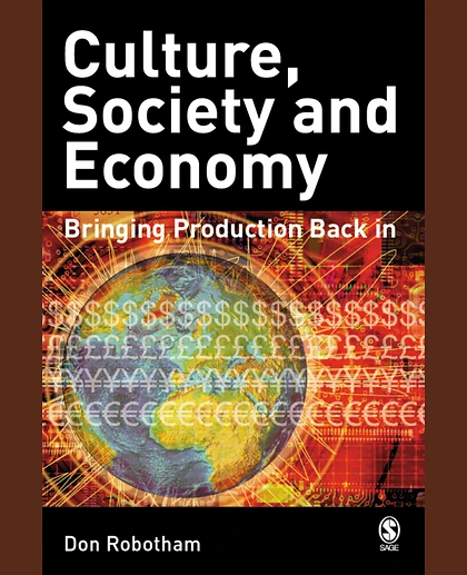 Culture, Society, Economy: Globalization and Its Alternatives, 1st Edition