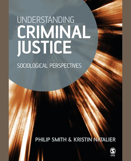 Understanding Criminal Justice: Sociological Perspectives