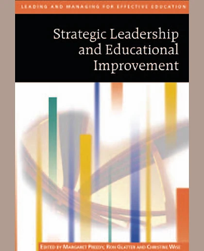 Strategic Leadership and Educational Improvement, 1st Edition