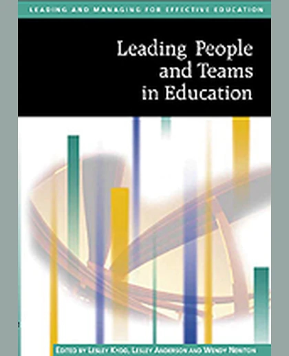Leading People and Teams in Education, 1st Edition