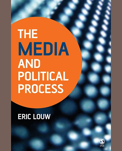 The Media and Political Process, 1st Edition