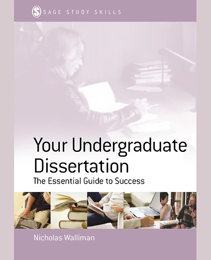 Your Undergraduate Dissertation: The Essential Guide for Success