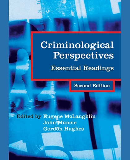 Criminological Perspectives: Essential Readings, 2nd Edition