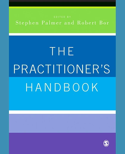 The Practitioner's Handbook: A Guide for Counsellors, Psychotherapists and Counselling Psychologists