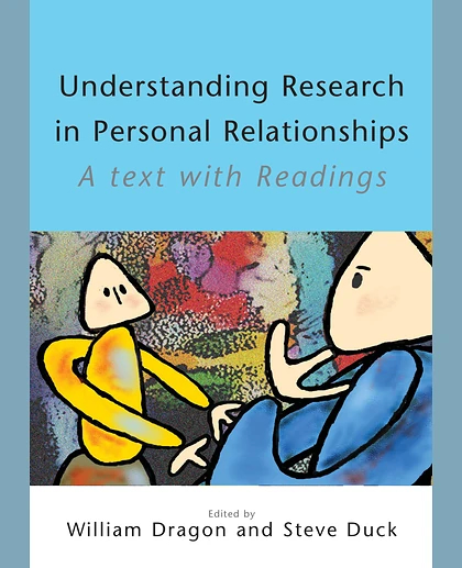 Understanding Research in Personal Relationships: A Text with Readings