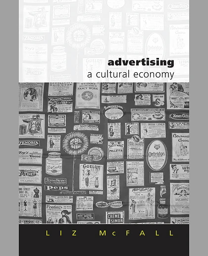 Advertising: A Cultural Economy