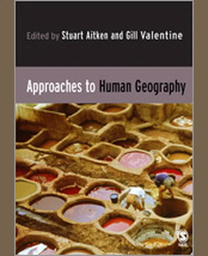 Approaches to Human Geography, 1st Edition