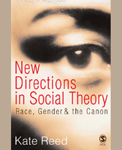 New Directions in Social Theory: Race, Gender and the Canon, 1st Edition