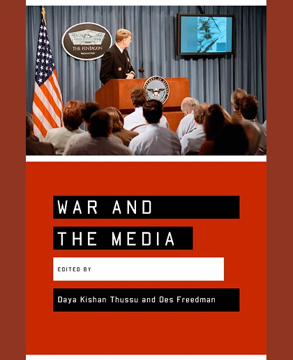 War and the Media: Reporting Conflict 24/7