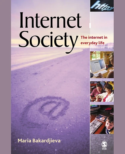 Internet Society: The Internet in Everyday Life