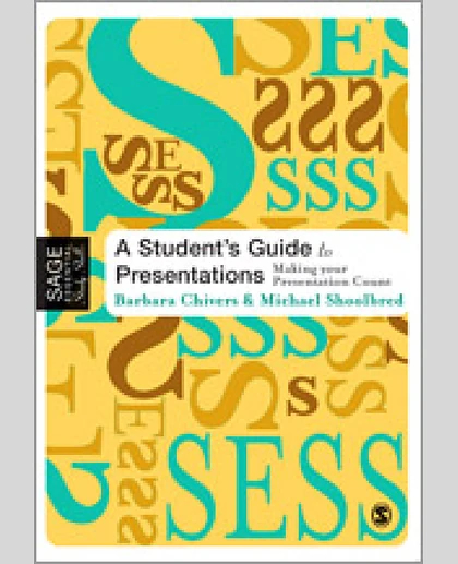 A Student's Guide to Presentations: Making Your Presentation Count