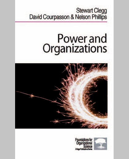 Power and Organizations (Foundations for Organizational Science)
