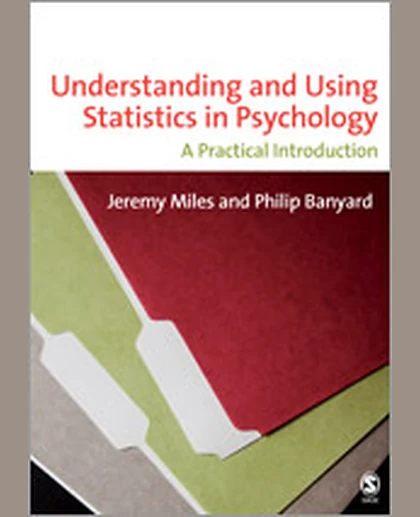 Understanding and Using Statistics in Psychology: A Practical Introduction, 1st Edition