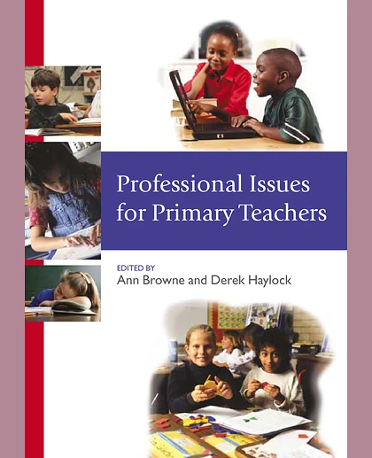 Professional Issues for Primary Teachers
