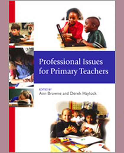 Professional Issues for Primary Teachers, 1st Edition