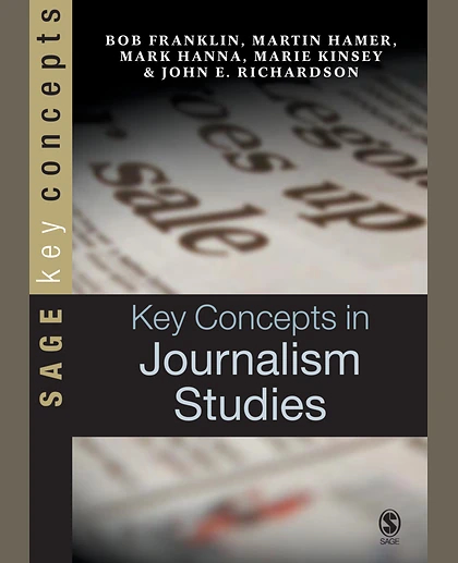 Key Concepts in Journalism Studies