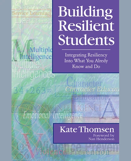 Building Resilient Students: Integrating Resiliency Into What You Already Know and Do