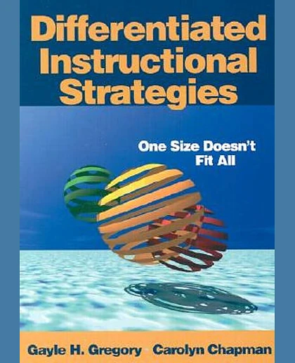 Differentiated Instructional Strategies: One Size Doesn't Fit All