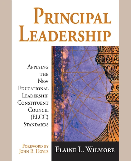 Principal Leadership: Applying the New Educational Leadership Constituent Council (ELCC) Standards