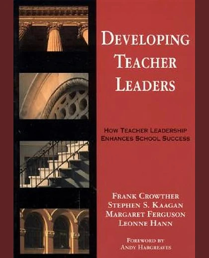 Developing Teacher Leaders: How Teacher Leadership Enhances School Success