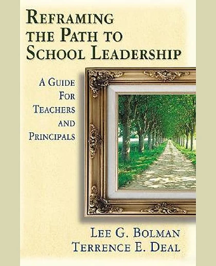 Reframing the Path to School Leadership: A Guide for Teachers and Principals