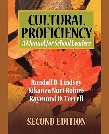 Cultural Proficiency: A Manual for School Leaders, 2nd Edition