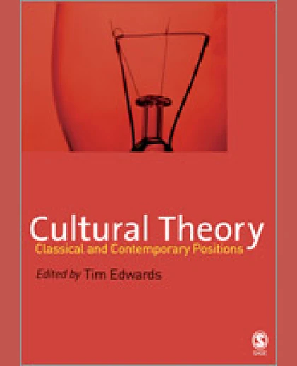 Cultural Theory: Classical and Contemporary Positions