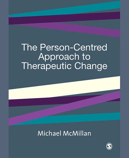 The Person-Centred Approach to Therapeutic Change