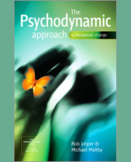The Psychodynamic Approach to Therapeutic Change, 1st Edition