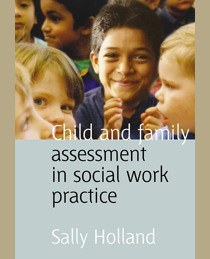 Child and Family Assessment in Social Work Practice