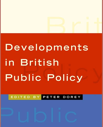 Developments in British Public Policy
