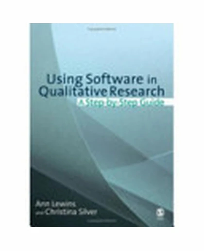 Using Software in Qualitative Research: A Step-by-Step Guide